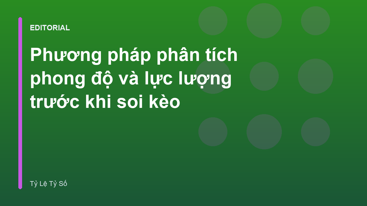 Phương pháp phân tích phong độ bóng đá
